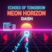Echa jutra: Neon Horizon Dash