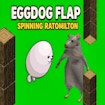 Klapa Eggdog Flap Spinning Ratomilton