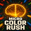 Micro Color Rush