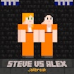 Steve kontra Alex Jailbreak